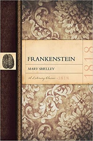 Frankenstein by Mary Shelley