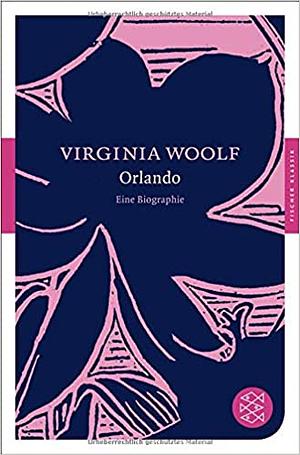 Orlando: Eine Biographie by Virginia Woolf, Brigitte Walitzek