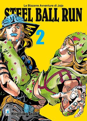 Steel ball run. Le bizzarre avventure di Jojo (Vol. 2) by Hirohiko Araki