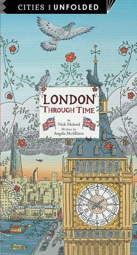 London Through Time by Angela McAllister, Nick Maland