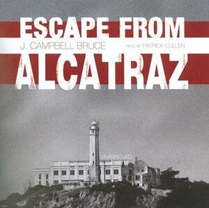 Escape from Alcatraz by J. Campbell Bruce