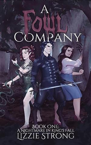 A Fowl Company by Lizzie Strong