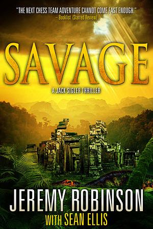Savage by Jeremy Robinson, Sean Ellis