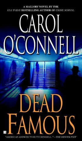 Dead Famous by Carol O'Connell