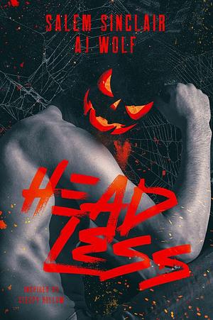 Headless by Salem Sinclair, A.J. Wolf