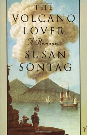 The Volcano Lover by Susan Sontag