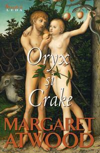 Oryx şi Crake by Margaret Atwood