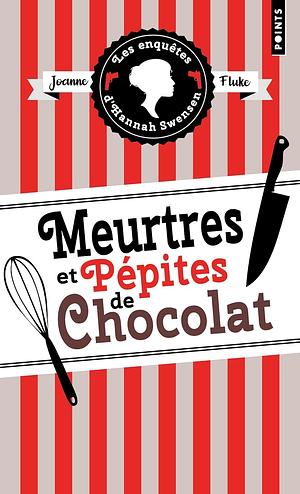 Meurtres et pépites de chocolat by Joanne Fluke