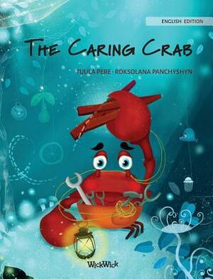 The Caring Crab by Tuula Pere