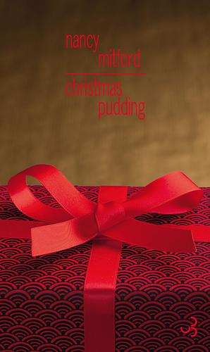 Christmas Pudding by Nancy Mitford