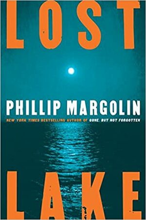 Lost Lake by Phillip Margolin