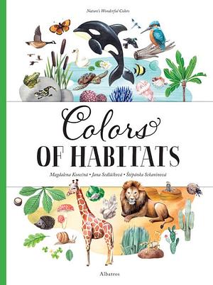 Colors of Habitats by Jana Sedlackova, Stepanka Sekaninova