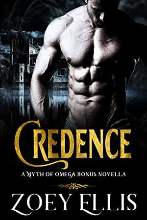 Credence: A Myth of Omega Bonus by Zoey Ellis