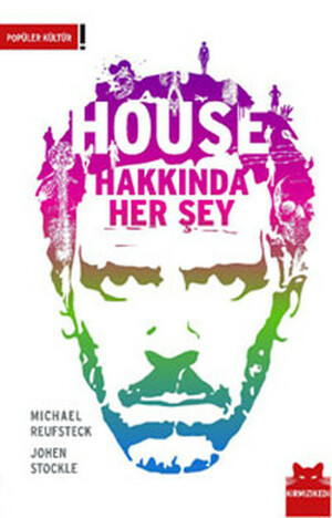 House Hakkında Her Şey by Michael Reufsteck