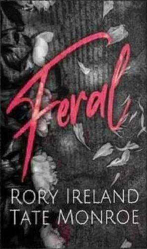 Feral by Rory Ireland, Tate Monroe