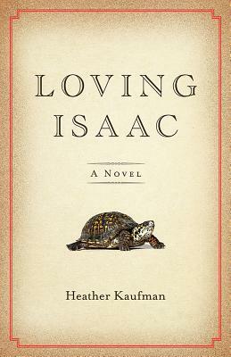 Loving Isaac by Heather Kaufman