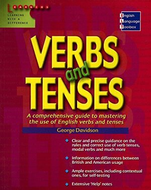 English Language Toolbox - Verbs And Tenses by George Davidson