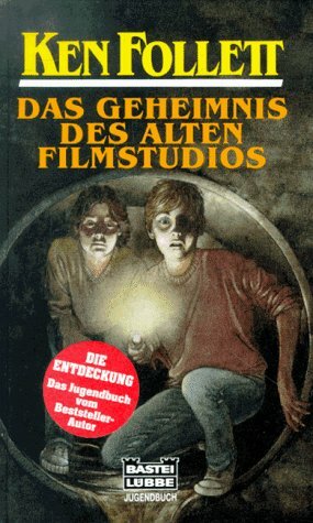 Das Geheimnis Des Alten Filmstudios by Ken Follett