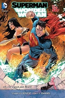 Superman/Wonder Woman, Volume 2: War and Peace by José Marzán Jr., Thony Silas, Pascal Alixe, Rob Leigh, Charles Soule, Cliff Richards, Sandu Florea, Jaime Mendoza, Tony S. Daniel, Jack Herbert, Walden Wong, Sal Cipriano, Matt Banning, Paulo Sequira, Tony Aviña, Tomeu Morey, Ulises Arreola, Vicente Cifuentes, Rags Morales, Carlos M. Mangual, Andrew Dalhouse, Taylor Esposito, Jeromy Cox, Ed Benes, Dezi Sienty