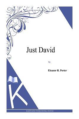 Just David by Eleanor H. Porter