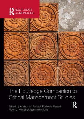 The Routledge Companion to Critical Management Studies by 