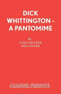 Dick Whittington - A Pantomime by John Crocker