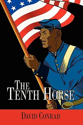 The Tenth Horse by David Conrad