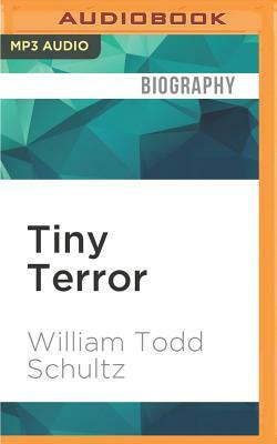 Tiny Terror: Why Truman Capote (Almost) Wrote Answered Prayers by William Todd Schultz