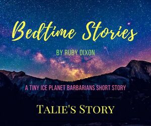 Bedtime Stories: Talie's Story by Ruby Dixon