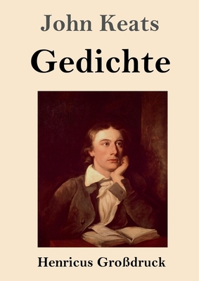 Gedichte (Großdruck) by John Keats