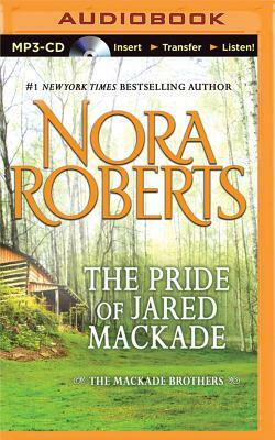 The Pride of Jared Mackade by Nora Roberts