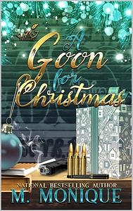 A Goon for Christmas by M Monique
