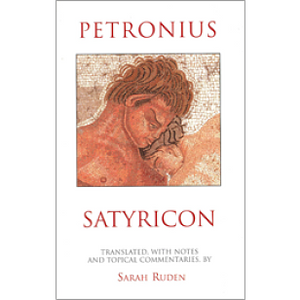 Satyricon by Petronius Arbiter