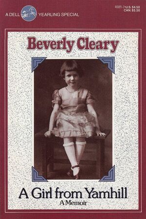A Girl from Yamhill: A Memoir by Beverly Cleary