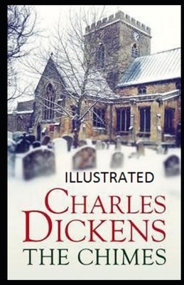 The Chimes Illustrated by Charles Dickens