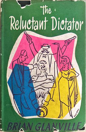 The Reluctant Dictator by Brian Glanville