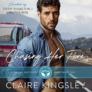 Chasing Her Fire by Claire Kingsley