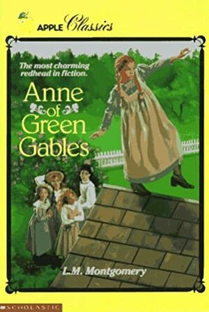 Anne of Green Gables by L.M. Montgomery