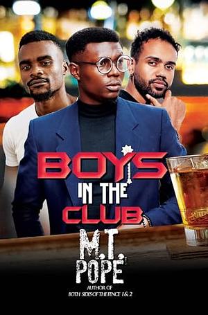 The Boys in the Club by M.T. Pope