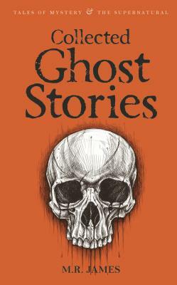 Collected Ghost Stories by M.R. James