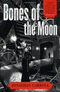 Bones of the Moon by Jonathan Carroll