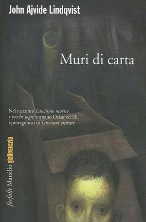 Muri di carta by John Ajvide Lindqvist