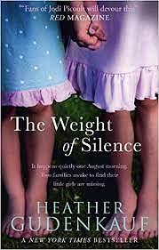 The Weight of Silence by Heather Gudenkauf