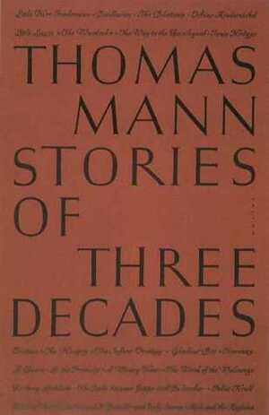 Stories of Three Decades by H.T. Lowe-Porter, Thomas Mann