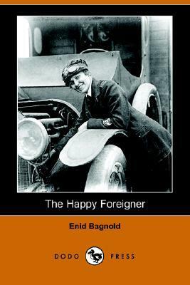 The Happy Foreigner by Enid Bagnold
