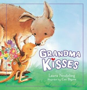 Grandma Kisses by Laura Neutzling, Cee Biscoe
