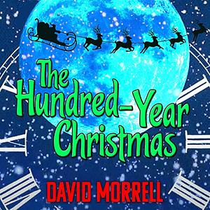 The Hundred Year Christmas Signed Slipcased Illustrated Edition by David Morrell