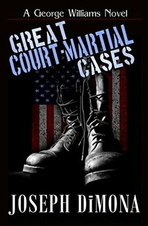 Great Court-Martial Cases by Joseph DiMona