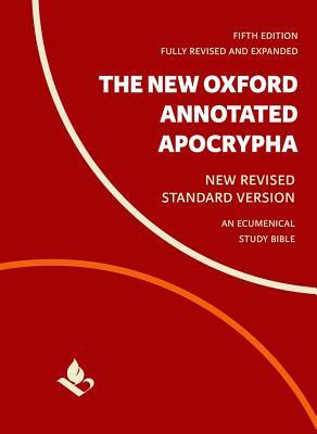 The New Oxford Annotated Apocrypha: New Revised Standard Version by Michael D. Coogan