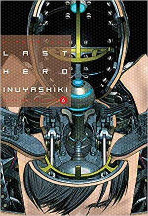 Last Hero Inuyashiki, Vol. 6 by Hiroya Oku